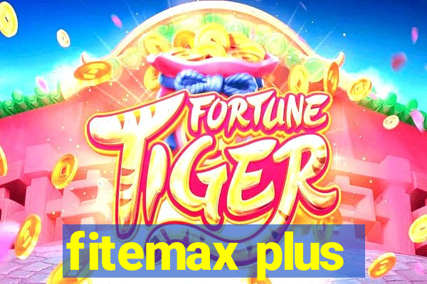 fitemax plus